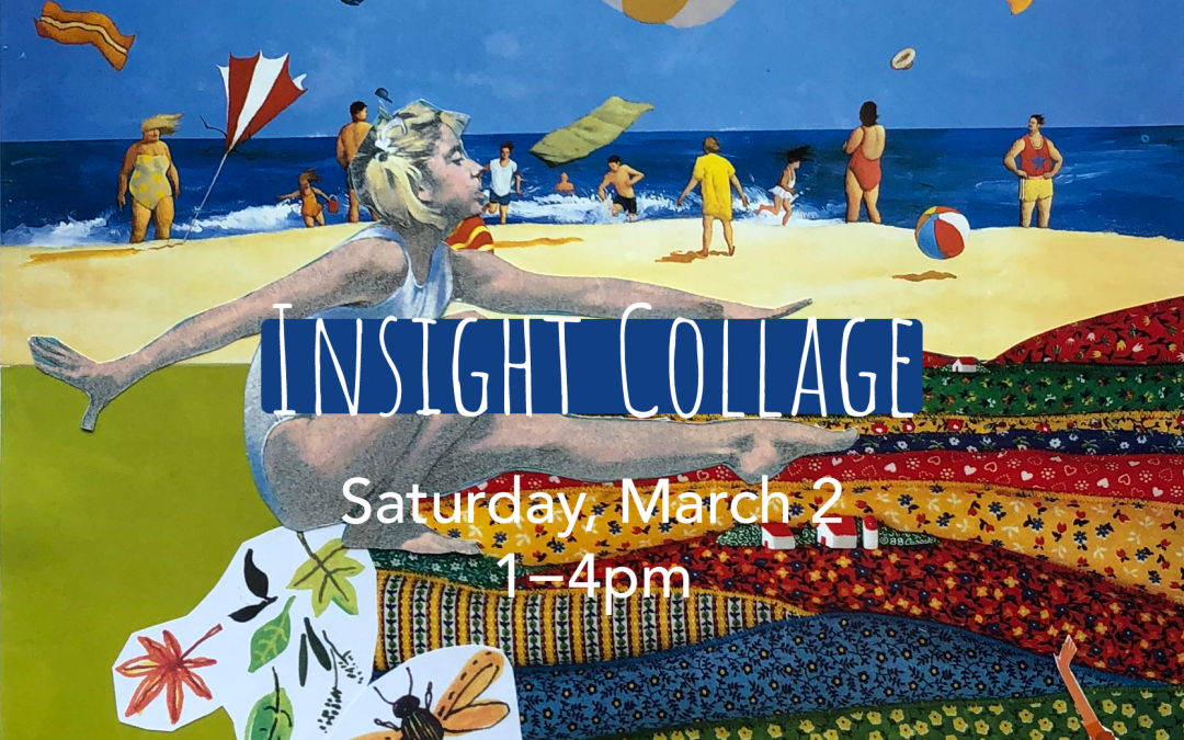 Insight Collage | Mar 2