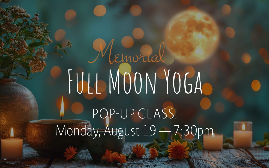Memorial Full Moon Yoga | Aug 19
