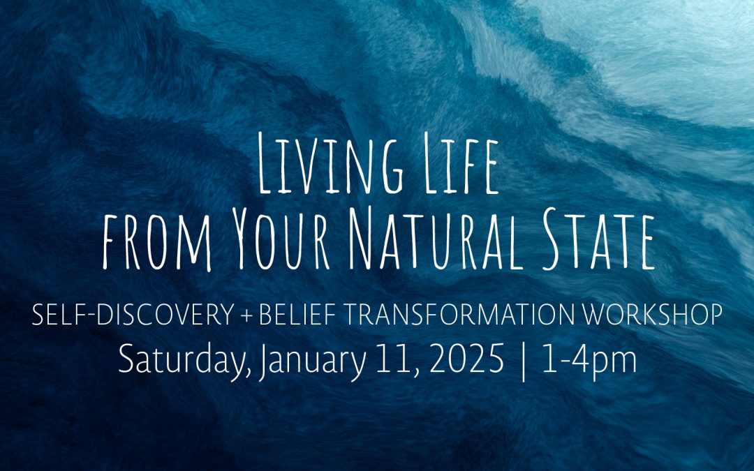 Living Life from Your Natural State | Jan 11