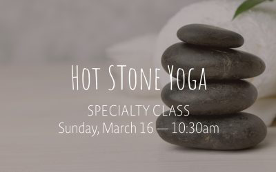 Hot Stone Yoga | Mar 16