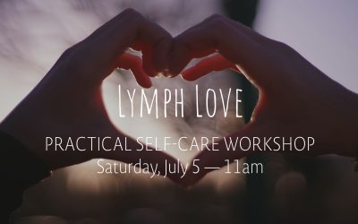 Lymph Love Self-Care Workshop | July 5