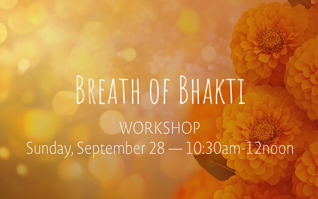 Breath of Bhakti Workshop | Sept 28