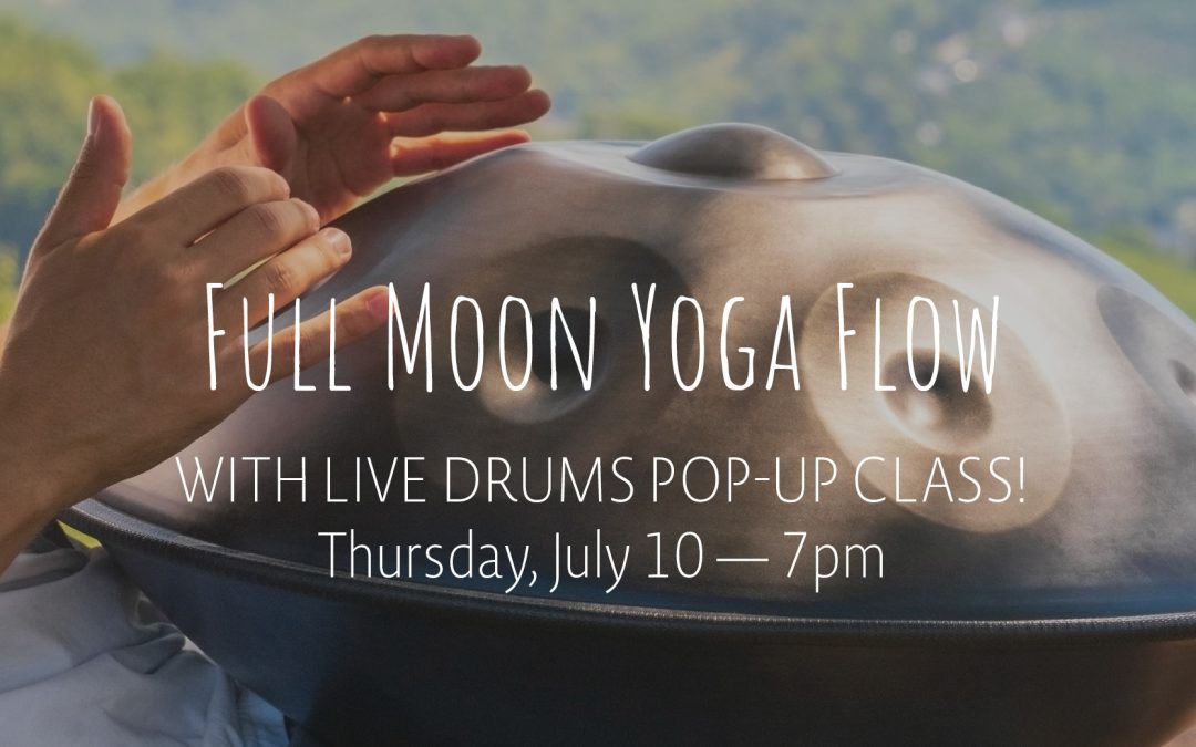 Full Moon Yoga Flow with Live Drums | Jul 10