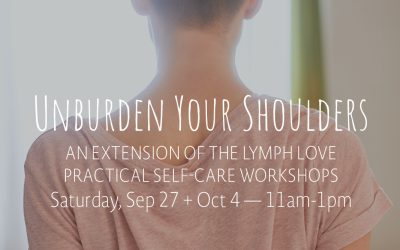 Unburden Your Shoulders | Sep 27 + Oct 4